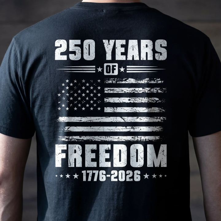 250 Years of Freedom T-Shirt — 1776-2026